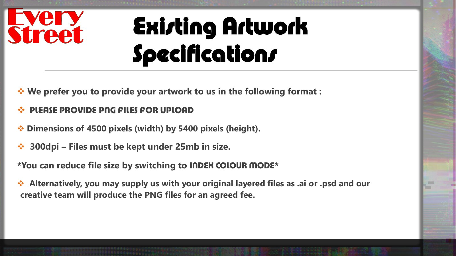 Slide 10: Existing Artwork Specifications