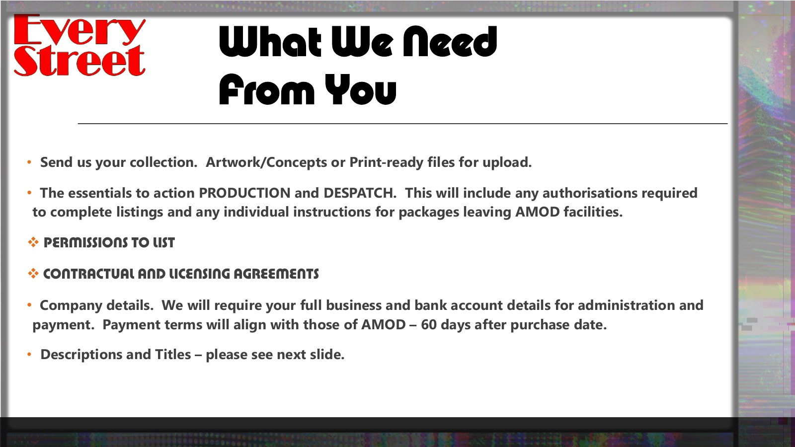 Slide 11: What We Need From You